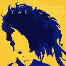 OKON AND THE-MOVEMENT / Ayan Juju